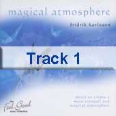 Track 1 - Magical Atmosphere